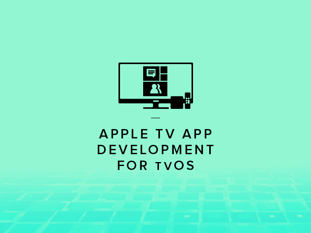 Apple TV App Development for tvOS