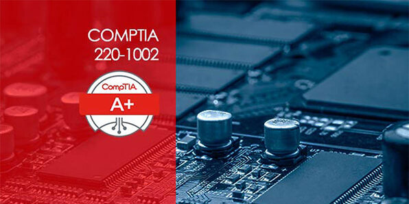 CompTIA A+ 220-1002 (Core 2) - Product Image