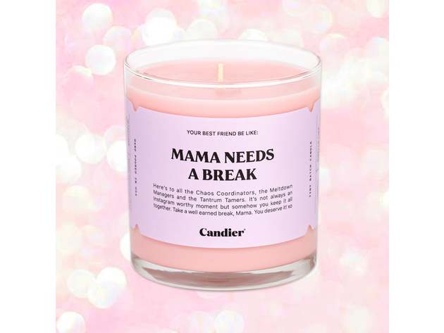 Candier Mama Needs A Break Candle
