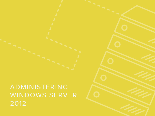 Microsoft 70-411: Administering Windows Server 2012 