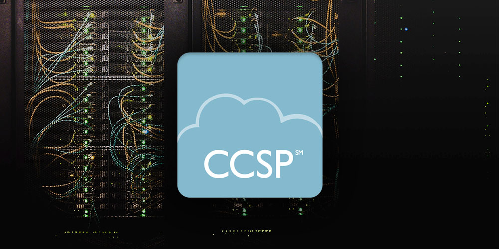 Certified Cloud Security Professional: CCSP