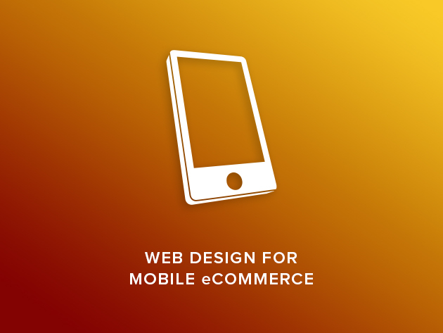 Web Design for Mobile E-Commerce