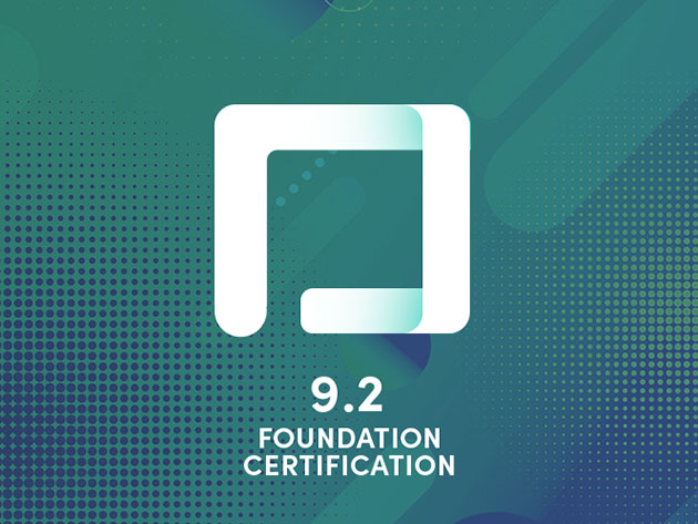 New for 9.2! Part 1 Foundation Certification Training