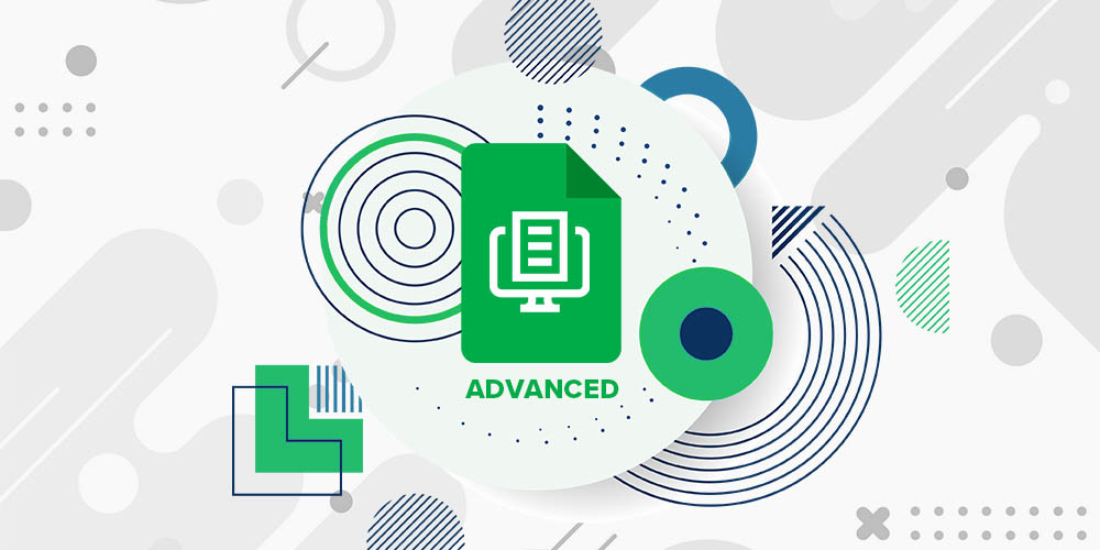 Google Sheets: Advanced