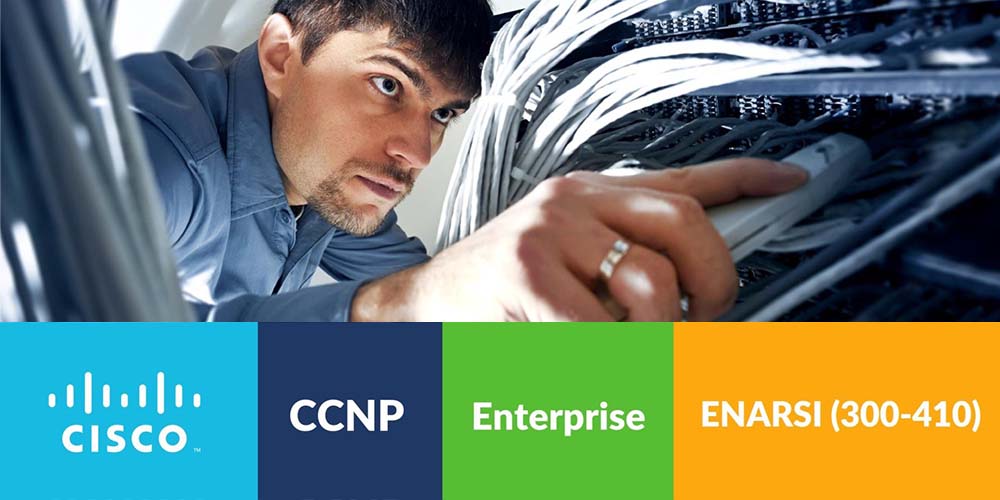 Cisco CCNP Enterprise ENARSI (Exam 300-410)