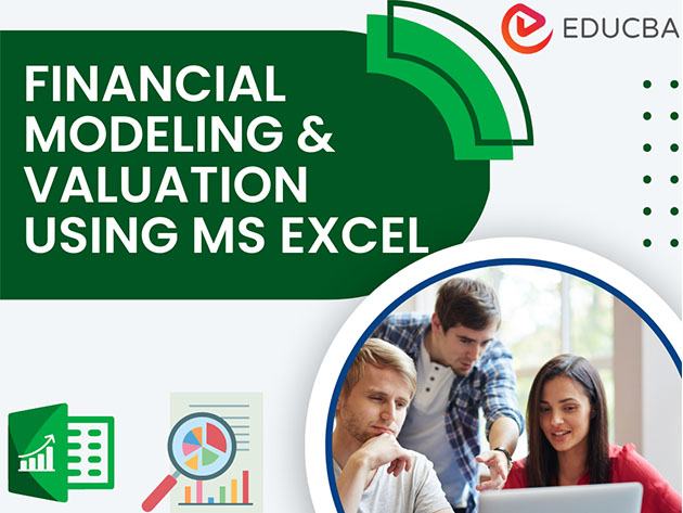 The Complete Financial Modeling & Valuation Using MS Excel Bundle