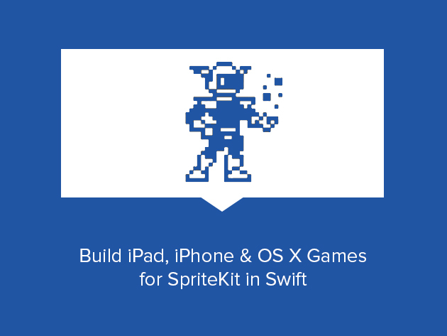 Build iPad, iPhone & OS X Games for SpriteKit in Swift