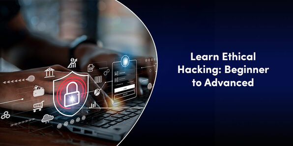Learn Ethical Hacking: Beginner to Advanced - Product Image