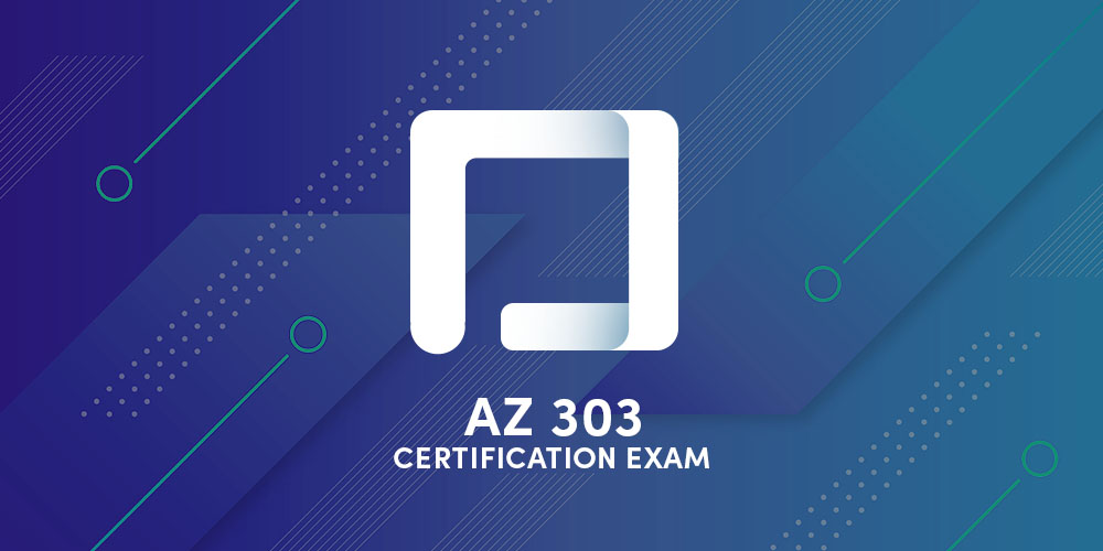 AZ-303 Azure Architecture Technologies Certification Exam