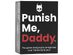 Punish Me, Daddy Card Game 