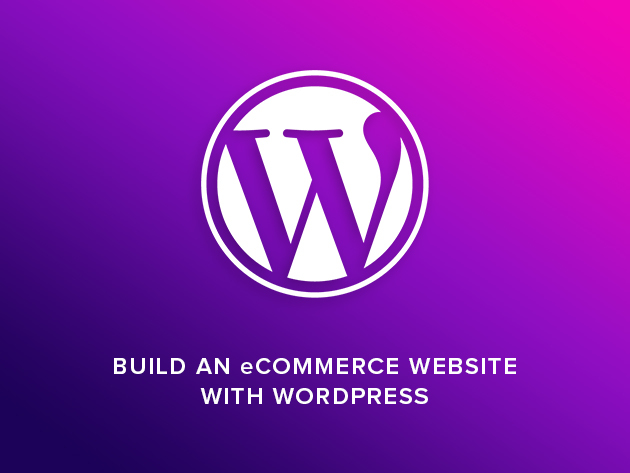Build an E-Commerce Website with WordPress