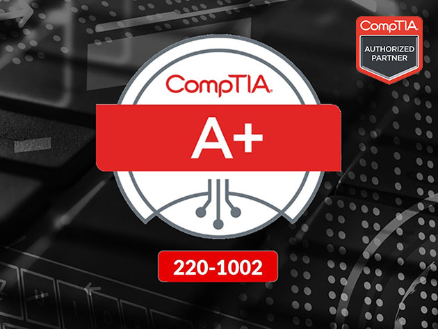 CompTIA A+ (220-1002)