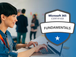 Microsoft 365 Certified - Fundamentals (MS-900)