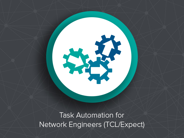 Task Automation for Network Engineers (TCL/Expect)