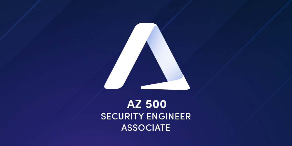 Microsoft Certified Azure Security Engineer Associate (AZ-500)