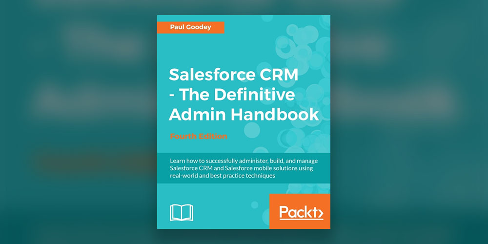 Mastering Salesforce CRM Administration