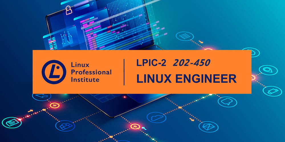 LPIC-2 Linux Engineer (202-450)
