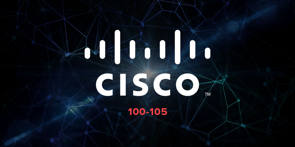 Cisco 100-105: ICND1 - Interconnecting Cisco Networking Devices Part 1