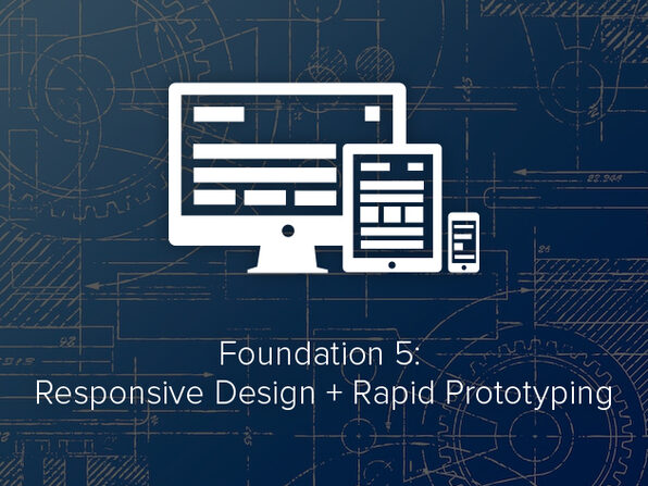Foundation 5: Responsive Design & Rapid Prototyping - Product Image