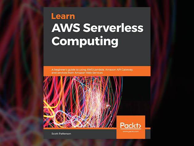 Learn AWS Serverless Computing [eBook]
