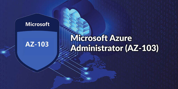 Microsoft Azure Administrator (AZ-103) - Product Image