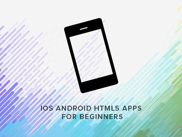 iOS & Android HTML5 Apps for Beginners - Product Image