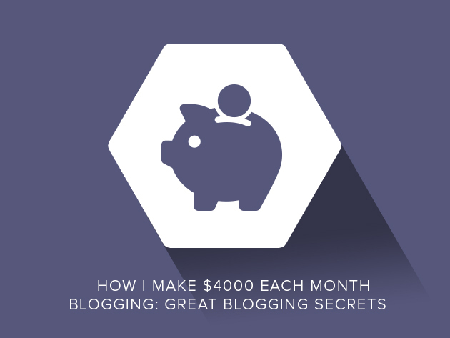 How I Make $4000 Each Month Blogging