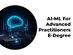 The Deep Learning & Artificial Intelligence for Advanced Practitioners E-Degree Program