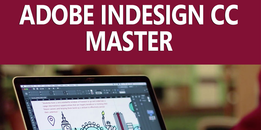 InDesign CC Masterclass Part 2